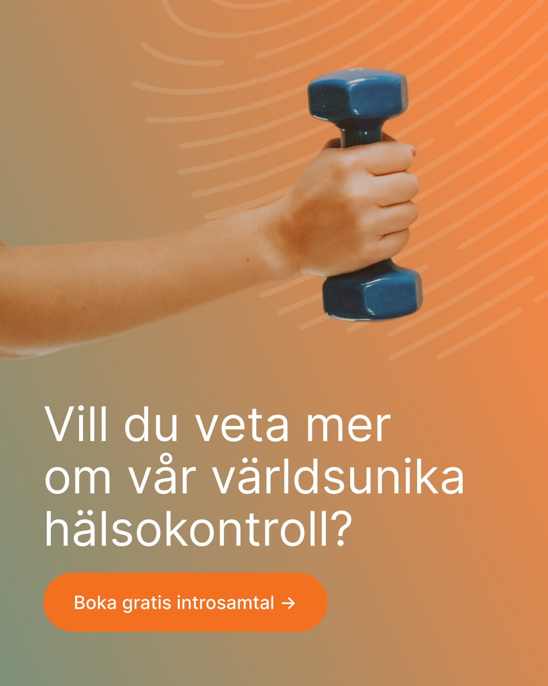 Vill du veta mer om vår kompletta hälsokontroll?