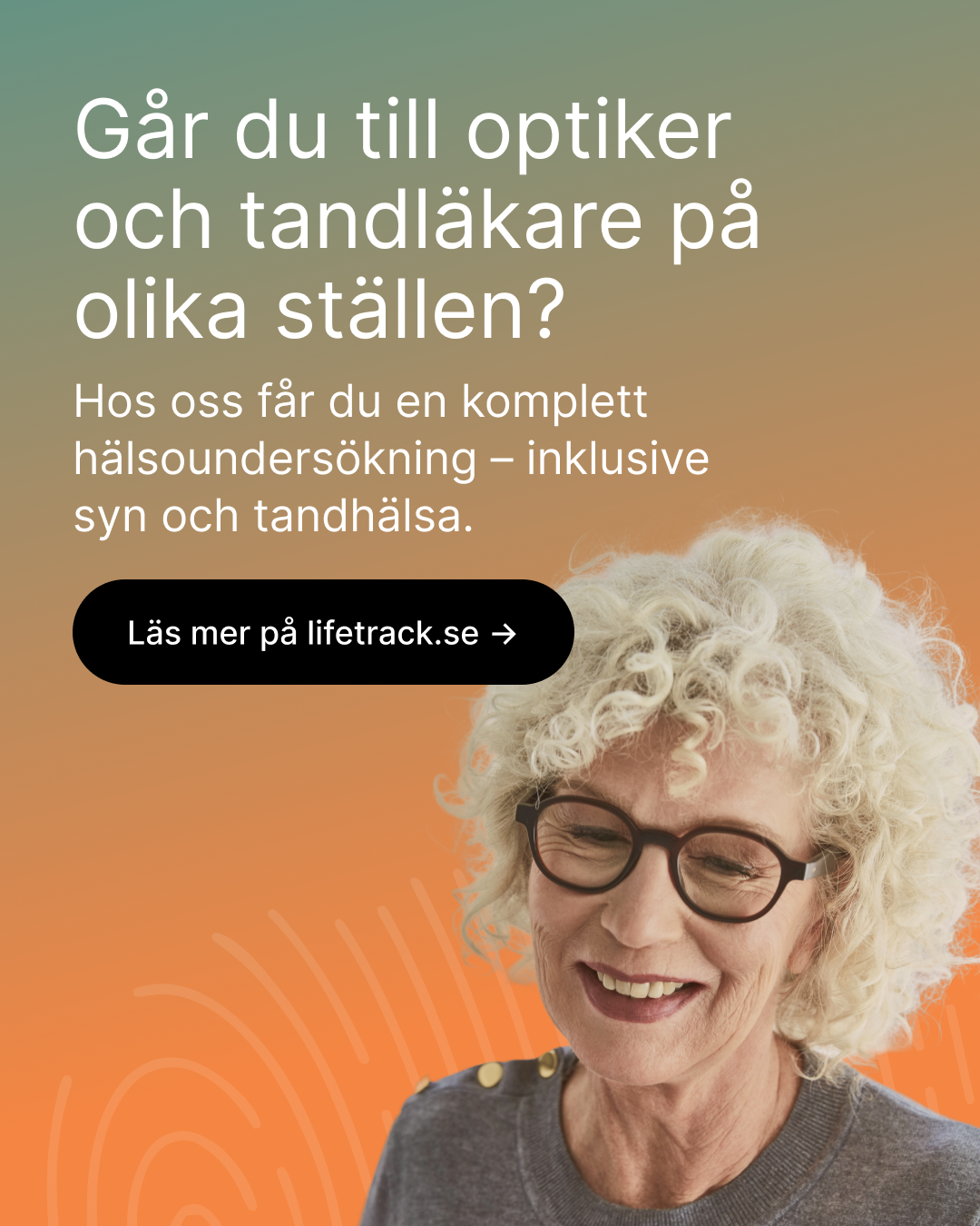 Går du till optiker och tandläkare på olika ställen?
